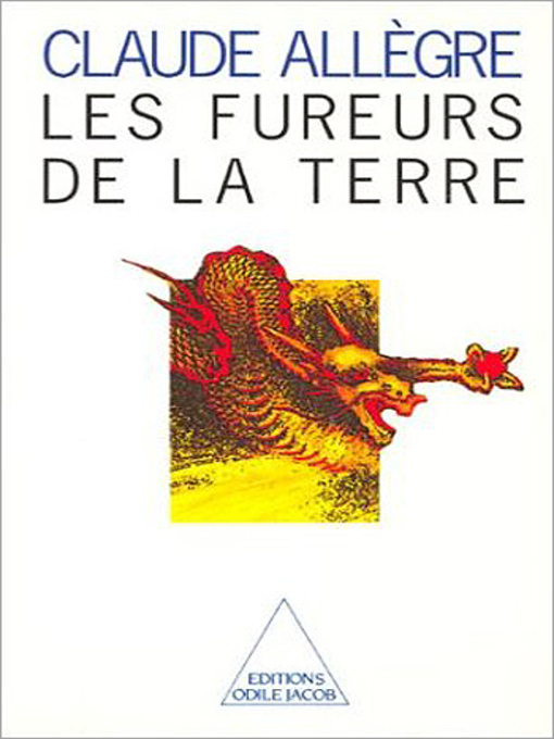 Title details for Les Fureurs de la Terre by Claude Allègre - Available